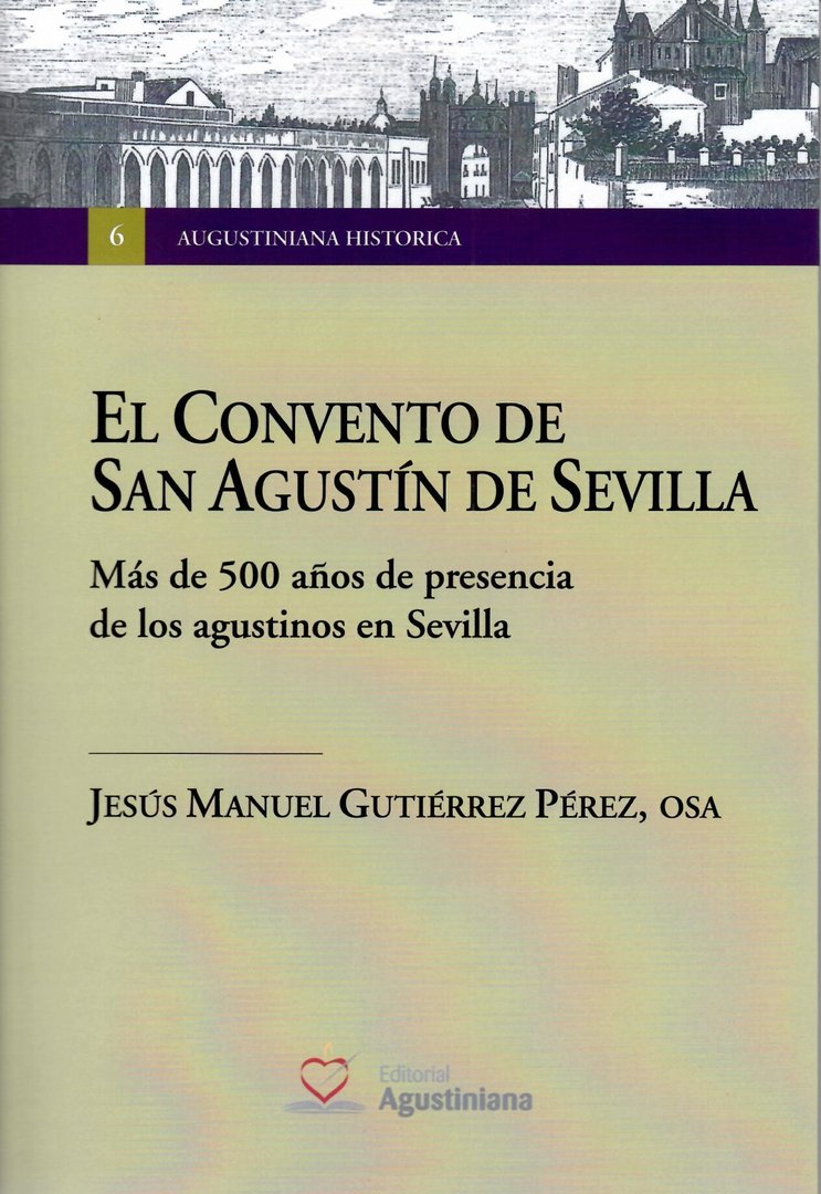 Portada del libro «El Convento de San Agustín de Sevilla», de Jesús Manuel Gutiérrez Pérez