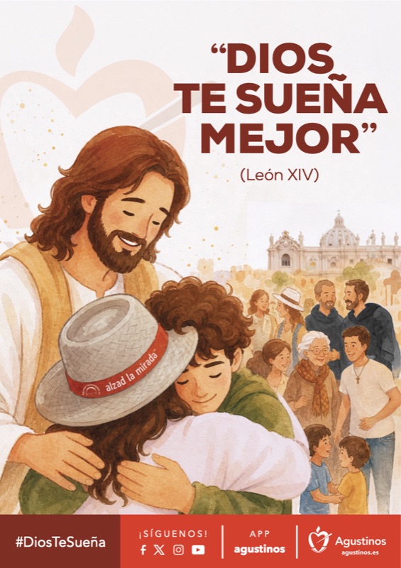 Cartel del lema del curso: Jesús abraza a un joven ante una multitud, con el texto «Dios te sueña mejor»